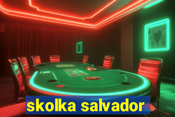 skolka salvador